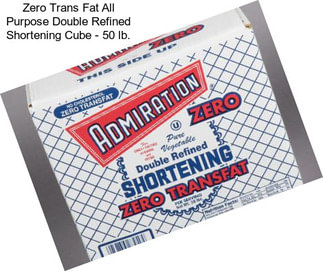 Zero Trans Fat All Purpose Double Refined Shortening Cube - 50 lb.