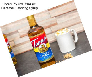 Torani 750 mL Classic Caramel Flavoring Syrup