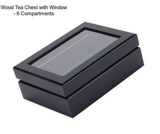 Wood Tea Chest with Window - 6 Compartments