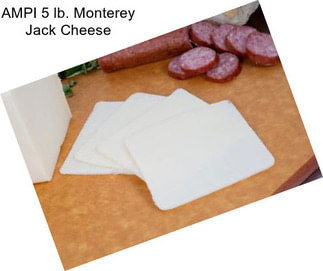 AMPI 5 lb. Monterey Jack Cheese