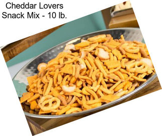 Cheddar Lovers Snack Mix - 10 lb.