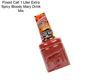 Finest Call 1 Liter Extra Spicy Bloody Mary Drink Mix
