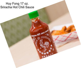 Huy Fong 17 oz. Sriracha Hot Chili Sauce