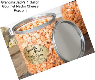 Grandma Jack\'s 1 Gallon Gourmet Nacho Cheese Popcorn