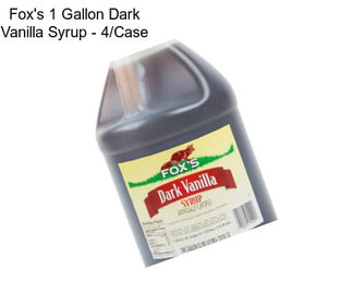 Fox\'s 1 Gallon Dark Vanilla Syrup - 4/Case