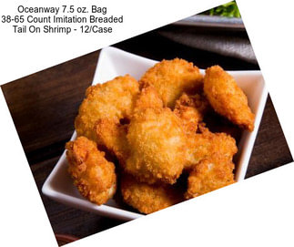 Oceanway 7.5 oz. Bag 38-65 Count Imitation Breaded Tail On Shrimp - 12/Case