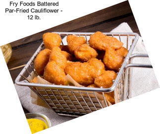 Fry Foods Battered Par-Fried Cauliflower - 12 lb.