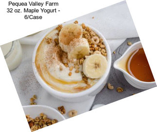 Pequea Valley Farm 32 oz. Maple Yogurt - 6/Case