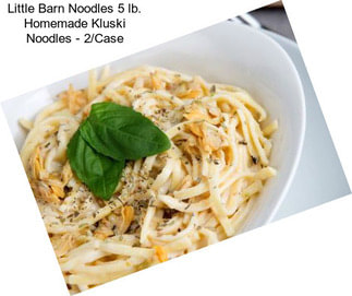 Little Barn Noodles 5 lb. Homemade Kluski Noodles - 2/Case