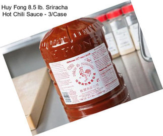 Huy Fong 8.5 lb. Sriracha Hot Chili Sauce - 3/Case