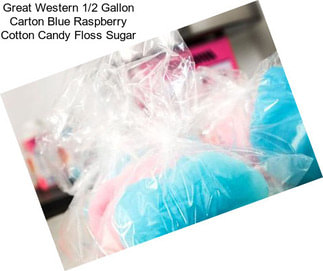 Great Western 1/2 Gallon Carton Blue Raspberry Cotton Candy Floss Sugar