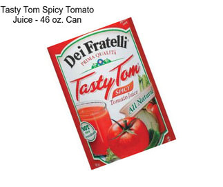 Tasty Tom Spicy Tomato Juice - 46 oz. Can