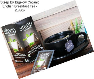 Steep By Bigelow Organic English Breakfast Tea - 20/Box
