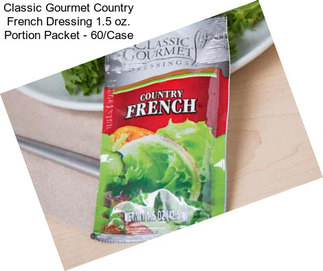 Classic Gourmet Country French Dressing 1.5 oz. Portion Packet - 60/Case
