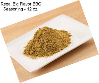 Regal Big Flavor BBQ Seasoning - 12 oz.
