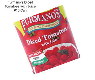 Furmano\'s Diced Tomatoes with Juice #10 Can