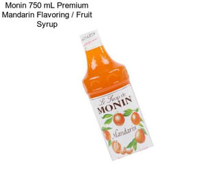 Monin 750 mL Premium Mandarin Flavoring / Fruit Syrup