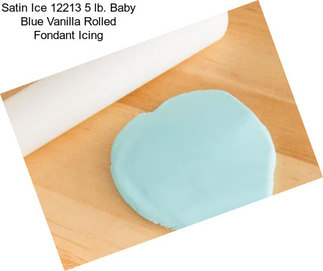 Satin Ice 12213 5 lb. Baby Blue Vanilla Rolled Fondant Icing