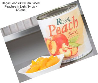 Regal Foods #10 Can Sliced Peaches in Light Syrup - 6/Case