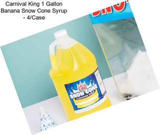 Carnival King 1 Gallon Banana Snow Cone Syrup - 4/Case