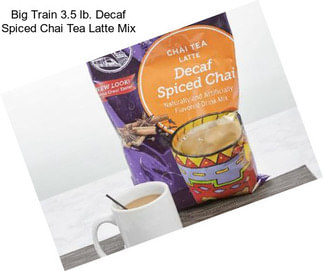 Big Train 3.5 lb. Decaf Spiced Chai Tea Latte Mix