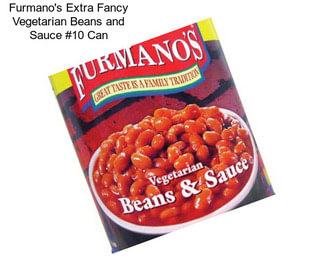 Furmano\'s Extra Fancy Vegetarian Beans and Sauce #10 Can