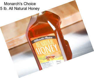 Monarch\'s Choice 5 lb. All Natural Honey