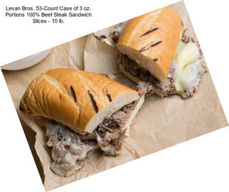 Levan Bros. 53-Count Case of 3 oz. Portions 100% Beef Steak Sandwich Slices - 10 lb.