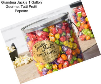 Grandma Jack\'s 1 Gallon Gourmet Tutti Frutti Popcorn