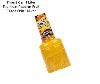 Finest Call 1 Liter Premium Passion Fruit Puree Drink Mixer