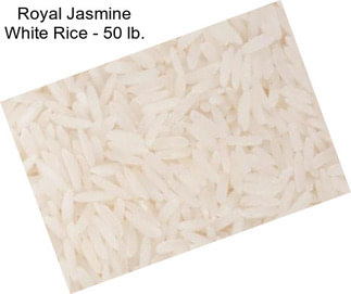 Royal Jasmine White Rice - 50 lb.