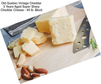 Old Quebec Vintage Cheddar 3 Years Aged Super Sharp Cheddar Cheese - 40 lb. Block