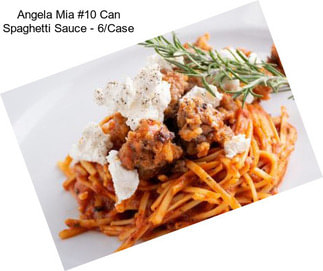 Angela Mia #10 Can Spaghetti Sauce - 6/Case