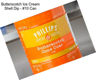 Butterscotch Ice Cream Shell Dip - #10 Can