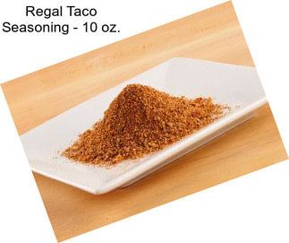 Regal Taco Seasoning - 10 oz.