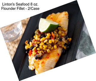 Linton\'s Seafood 8 oz. Flounder Fillet - 2/Case