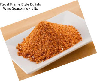 Regal Prairie Style Buffalo Wing Seasoning - 5 lb.