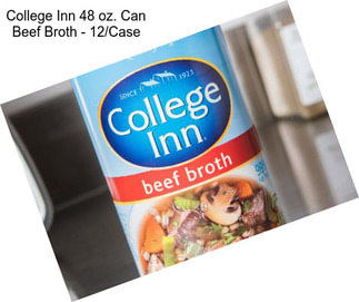 College Inn 48 oz. Can Beef Broth - 12/Case