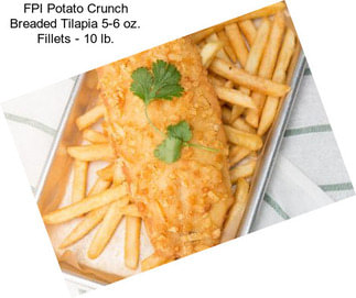 FPI Potato Crunch Breaded Tilapia 5-6 oz. Fillets - 10 lb.