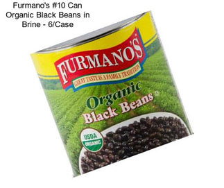 Furmano\'s #10 Can Organic Black Beans in Brine - 6/Case