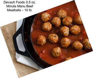 Devault Foods 0.5 oz. Minute Menu Beef Meatballs - 10 lb.