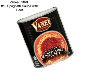 Vanee 590VH #10 Spaghetti Sauce with Beef