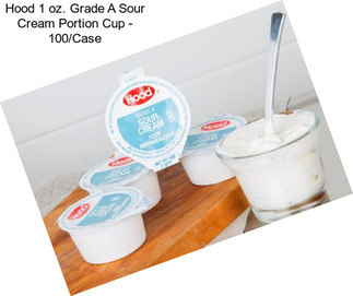 Hood 1 oz. Grade A Sour Cream Portion Cup - 100/Case