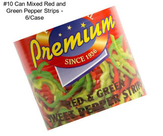 #10 Can Mixed Red and Green Pepper Strips - 6/Case