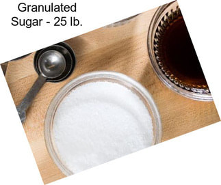 Granulated Sugar - 25 lb.