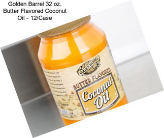 Golden Barrel 32 oz. Butter Flavored Coconut Oil - 12/Case