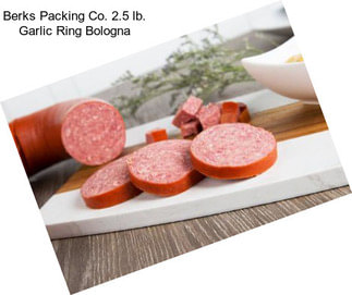 Berks Packing Co. 2.5 lb. Garlic Ring Bologna