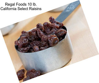 Regal Foods 10 lb. California Select Raisins