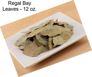 Regal Bay Leaves - 12 oz.