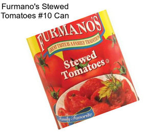 Furmano\'s Stewed Tomatoes #10 Can